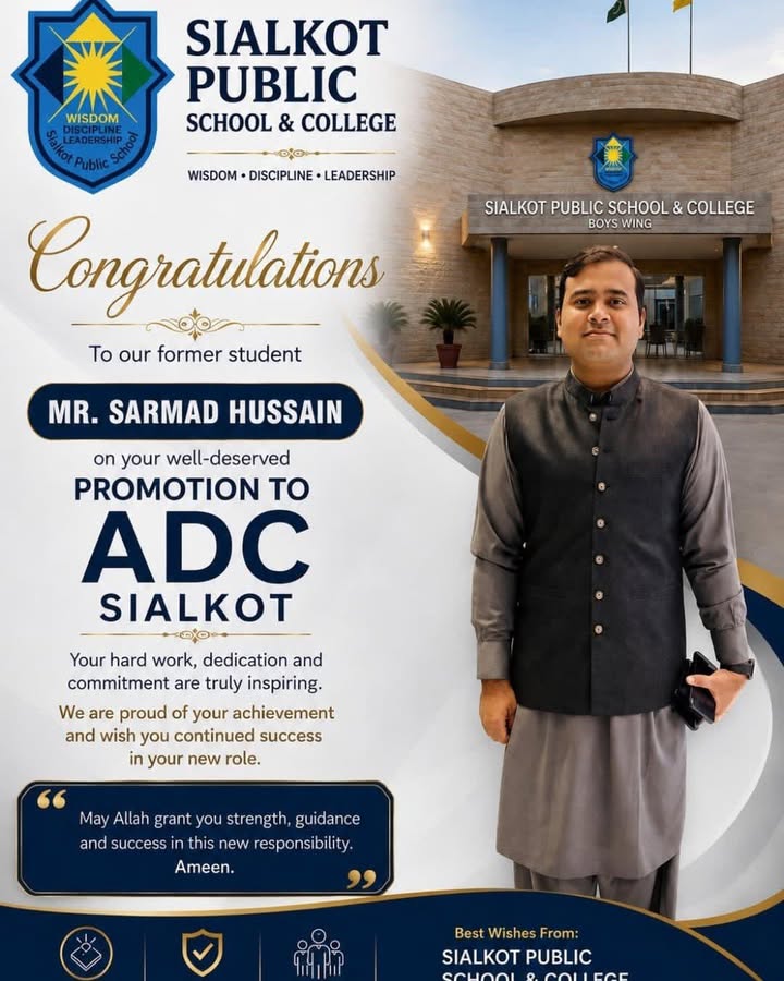 Sialkot Public School & College takes immense pride in congratulating its distinguished former st...