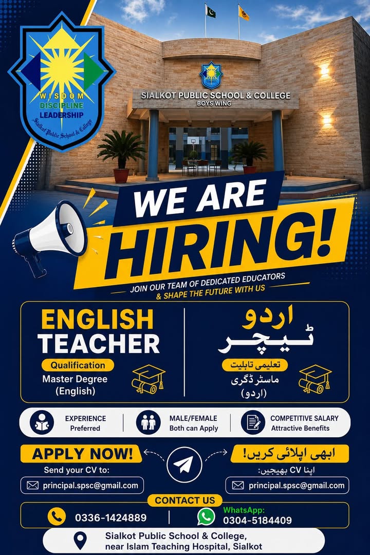 📢 WE ARE HIRING!

Sialkot Public School & College is looking for dedicated English & Urdu Teacher...